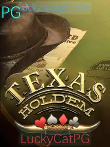 Descubra o Mundo de Texas Holdem com LuckyCatPG